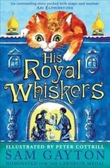 His Royal Whiskers hind ja info | Noortekirjandus | kaup24.ee