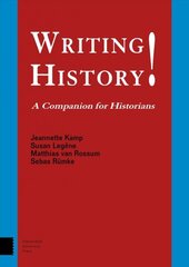 Writing History!: A Companion for Historians цена и информация | Исторические книги | kaup24.ee