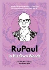 RuPaul: In His Own Words: In His Own Words цена и информация | Биографии, автобиогафии, мемуары | kaup24.ee