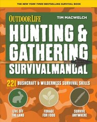 Hunting and Gathering Survival Manual: 221 Primitive and Wilderness Survival Skills hind ja info | Tervislik eluviis ja toitumine | kaup24.ee