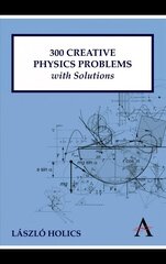300 Creative Physics Problems with Solutions hind ja info | Majandusalased raamatud | kaup24.ee