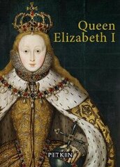 Queen Elizabeth I Second Edition цена и информация | Биографии, автобиогафии, мемуары | kaup24.ee