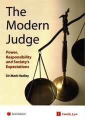 Modern Judge: Power, Responsibility and Society's Expectations New edition цена и информация | Книги по экономике | kaup24.ee