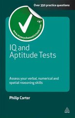 IQ and Aptitude Tests: Assess Your Verbal Numerical and Spatial Reasoning Skills hind ja info | Ühiskonnateemalised raamatud | kaup24.ee