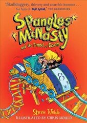 Spangles McNasty and the Tunnel of Doom цена и информация | Книги для подростков и молодежи | kaup24.ee