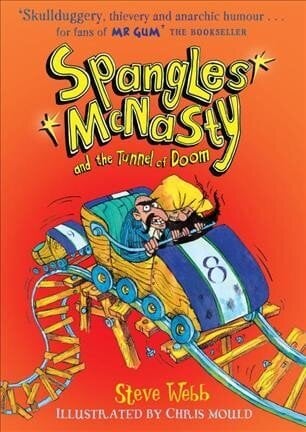 Spangles McNasty and the Tunnel of Doom hind ja info | Noortekirjandus | kaup24.ee