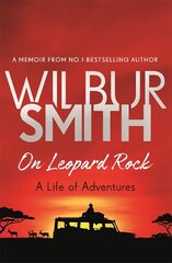 On Leopard Rock: A Life of Adventures цена и информация | Биографии, автобиогафии, мемуары | kaup24.ee