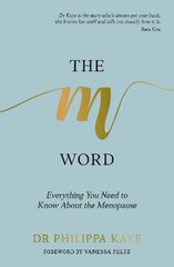 M Word: Everything You Need to Know About the Menopause hind ja info | Eneseabiraamatud | kaup24.ee