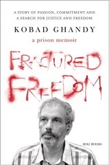Fractured Freedom: A Prison Memoir: A Prison Memoir цена и информация | Биографии, автобиогафии, мемуары | kaup24.ee