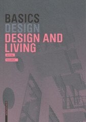 Basics Design and Living 2nd ed цена и информация | Книги по архитектуре | kaup24.ee