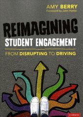 Reimagining Student Engagement: From Disrupting to Driving цена и информация | Книги по социальным наукам | kaup24.ee