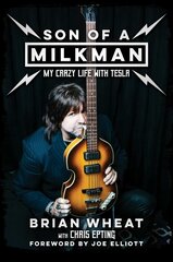 Son of a Milkman: My Crazy Life with Tesla hind ja info | Kunstiraamatud | kaup24.ee