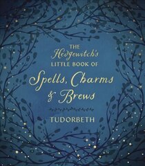 Hedgewitch's Little Book of Spells, Charms and Brews hind ja info | Eneseabiraamatud | kaup24.ee
