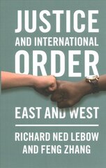 Justice and International Order: East and West цена и информация | Книги по социальным наукам | kaup24.ee