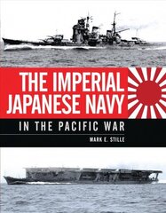 Imperial Japanese Navy in the Pacific War hind ja info | Ajalooraamatud | kaup24.ee