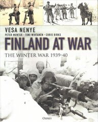 Finland at War: The Winter War 1939-40 hind ja info | Ajalooraamatud | kaup24.ee