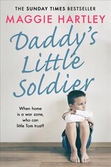 Daddy's Little Soldier: When home is a war zone, who can little Tom trust? Digital original hind ja info | Elulooraamatud, biograafiad, memuaarid | kaup24.ee