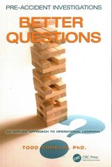 Pre-Accident Investigations: Better Questions - An Applied Approach to Operational Learning hind ja info | Majandusalased raamatud | kaup24.ee