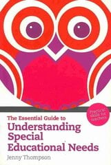 Essential Guide to Understanding Special Educational Needs, The: Practical Skills for Teachers hind ja info | Ühiskonnateemalised raamatud | kaup24.ee