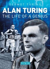 Alan Turing: The Life of a Genius hind ja info | Elulooraamatud, biograafiad, memuaarid | kaup24.ee