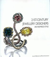 21st-Century Jewellery Designers: An Inspired Style цена и информация | Книги об искусстве | kaup24.ee