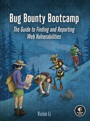 Bug Bounty Bootcamp: The Guide to Finding and Reporting Web Vulnerabilities цена и информация | Книги по экономике | kaup24.ee