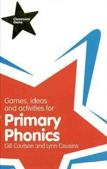 Games, Ideas and Activities for Primary Phonics hind ja info | Ühiskonnateemalised raamatud | kaup24.ee