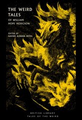 Weird Tales of William Hope Hodgson цена и информация | Фантастика, фэнтези | kaup24.ee