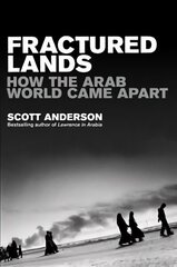 Fractured Lands: How the Arab World Came Apart Main Market Ed. hind ja info | Ühiskonnateemalised raamatud | kaup24.ee