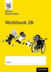 Nelson Handwriting: Year 2/Primary 3: Workbook 2B (pack of 10) цена и информация | Книги для подростков и молодежи | kaup24.ee