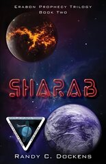 SHARAB: Book Two of the Erabon Prophecy Trilogy hind ja info | Fantaasia, müstika | kaup24.ee