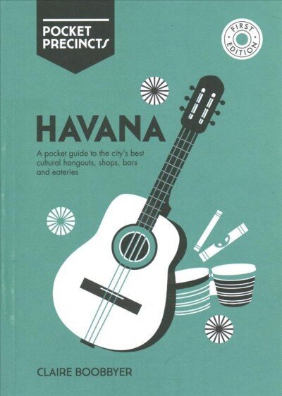 Havana Pocket Precincts: A Pocket Guide to the City's Best Cultural Hangouts, Shops, Bars and Eateries First Edition, Paperback цена и информация | Reisiraamatud, reisijuhid | kaup24.ee