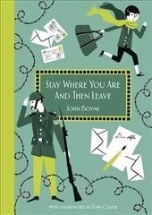 Stay Where You Are And Then Leave: Imperial War Museum Anniversary Edition цена и информация | Книги для подростков и молодежи | kaup24.ee