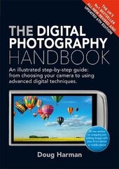 Digital Photography Handbook: An Illustrated Step-by-step Guide hind ja info | Majandusalased raamatud | kaup24.ee