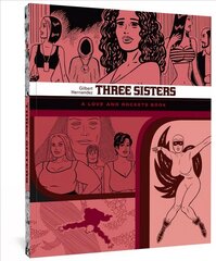 THREE SISTERS: The Love and Rockets Library Vol. 14 hind ja info | Fantaasia, müstika | kaup24.ee