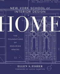 New York School of Interior Design: Home: The Foundations of Enduring Spaces hind ja info | Eneseabiraamatud | kaup24.ee