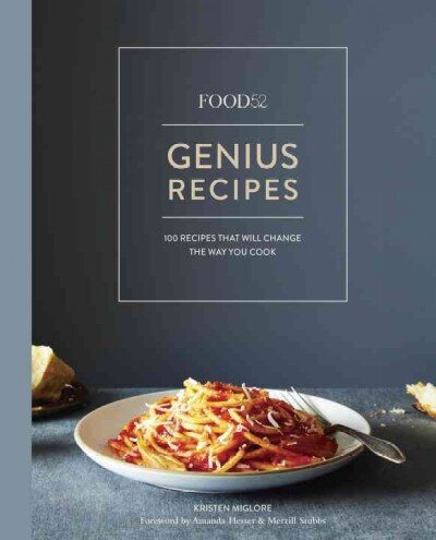 Food52 Genius Recipes: 100 Recipes That Will Change the Way You Cook [A Cookbook] цена и информация | Retseptiraamatud  | kaup24.ee
