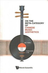 On The Meta-category Of Chinese Music Aesthetics hind ja info | Ajalooraamatud | kaup24.ee