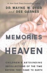 Memories of Heaven: Children's Astounding Recollections of the Time Before They Came to Earth hind ja info | Eneseabiraamatud | kaup24.ee