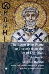 The Letter from Rome to Corinth from the Era of Domitian: 1 Clement hind ja info | Usukirjandus, religioossed raamatud | kaup24.ee