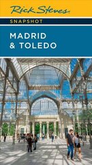 Rick Steves Snapshot Madrid & Toledo (Seventh Edition) 7th ed. hind ja info | Reisiraamatud, reisijuhid | kaup24.ee