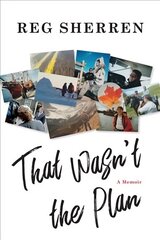 That Wasn't the Plan: A Memoir hind ja info | Elulooraamatud, biograafiad, memuaarid | kaup24.ee