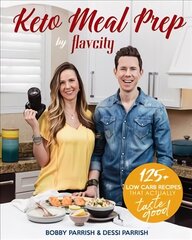 Keto Meal Prep by FlavCity: 125plus Low Carb Recipes That Actually Taste Good (Keto Cookbook, Keto Diet Recipes, Keto Foods, Keto Dinner Ideas) hind ja info | Retseptiraamatud  | kaup24.ee