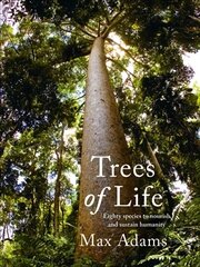 Trees of Life цена и информация | Книги о питании и здоровом образе жизни | kaup24.ee