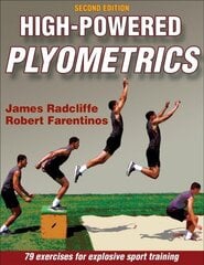 High-Powered Plyometrics 2nd edition цена и информация | Книги о питании и здоровом образе жизни | kaup24.ee