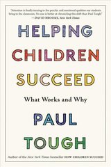 Helping Children Succeed: What Works and Why hind ja info | Ühiskonnateemalised raamatud | kaup24.ee