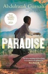 Paradise: A BBC Radio 4 Book at Bedtime, by the winner of the Nobel Prize in Literature 2021 New edition цена и информация | Романы | kaup24.ee