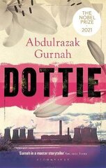 Dottie: By the winner of the Nobel Prize in Literature 2021 цена и информация | Исторические книги | kaup24.ee