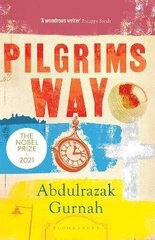 Pilgrims Way: By the winner of the Nobel Prize in Literature 2021 цена и информация | Биографии, автобиогафии, мемуары | kaup24.ee