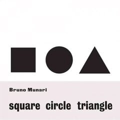 Bruno Munari: Square, Circle, Triangle: Square, Circle, Triangle цена и информация | Книги об искусстве | kaup24.ee